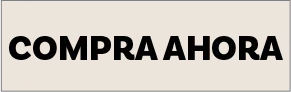 COMPRA AHORA
